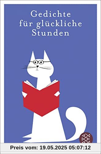 Gedichte für glückliche Stunden (Fischer Klassik, Band 90424)