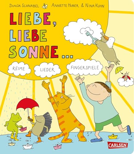 Gedichte für kleine Wichte: Liebe, liebe Sonne ...: Reime-Pappbilderbuch mit beliebten Kniereitern und Fingerspielen mit farbenfrohen Bildern und Spielanleitungen ab 1 Jahr Gedichte für kleine Wichte: Liebe, liebe Sonne ...: Reime-Pappbilderbuch mit beliebten Kniereitern und Fingerspielen mit farbenfrohen Bildern und Spielanleitungen ab 1 Jahr