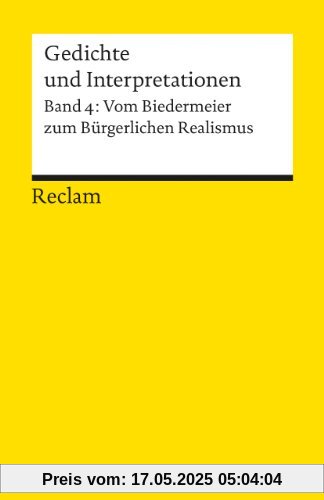 Gedichte und Interpretationen / Vom Biedermeier zum Bürgerlichen Realismus