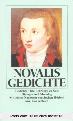Gedichte: Die Lehrlinge zu Sais - Dialogen und Monolog (insel taschenbuch)