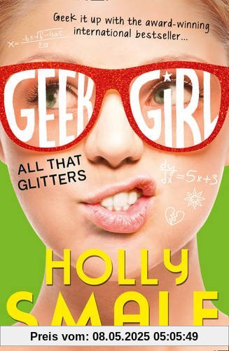 Geek Girl 04. All That Glitters