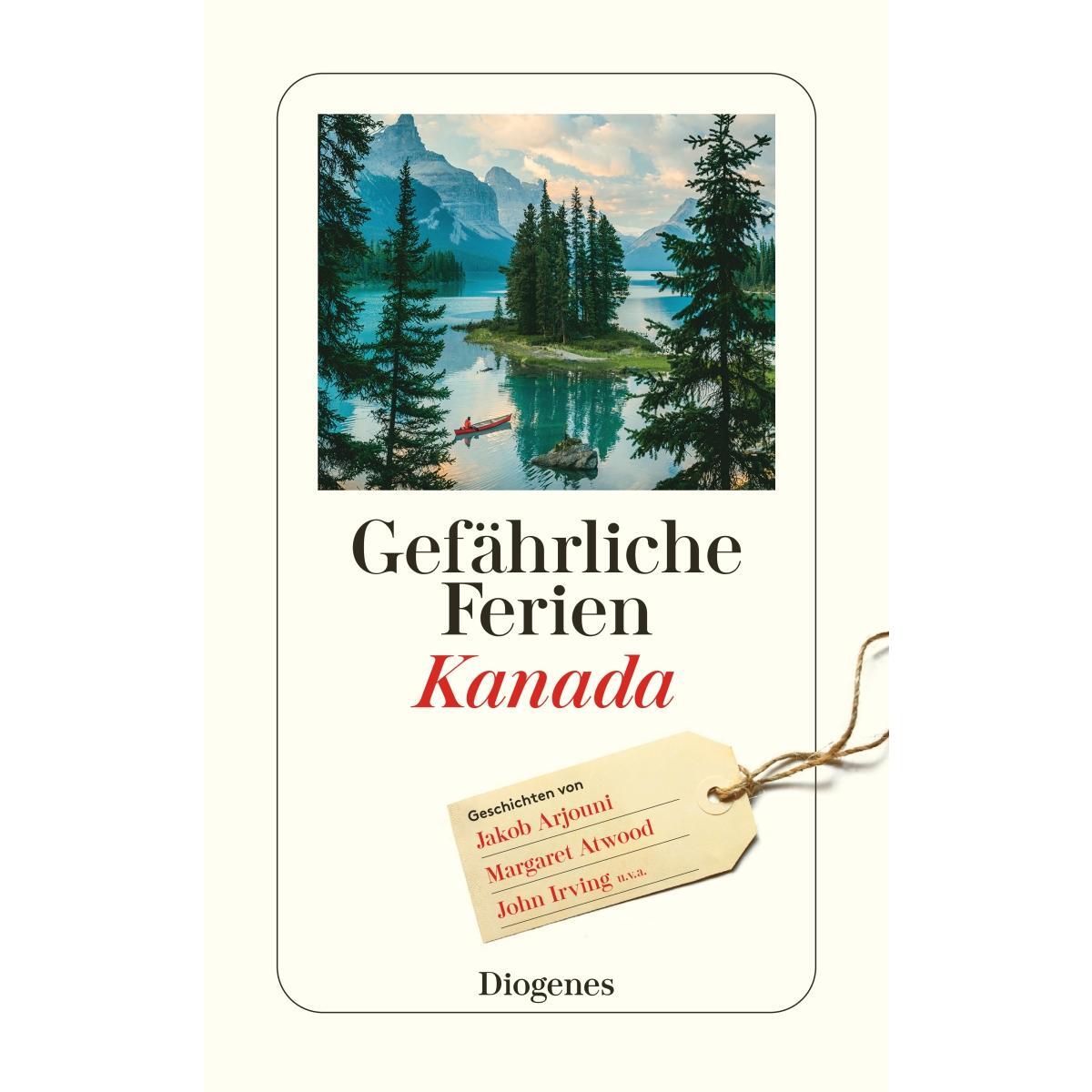 Gefährliche Ferien - Kanada von Diogenes Verlag AG
