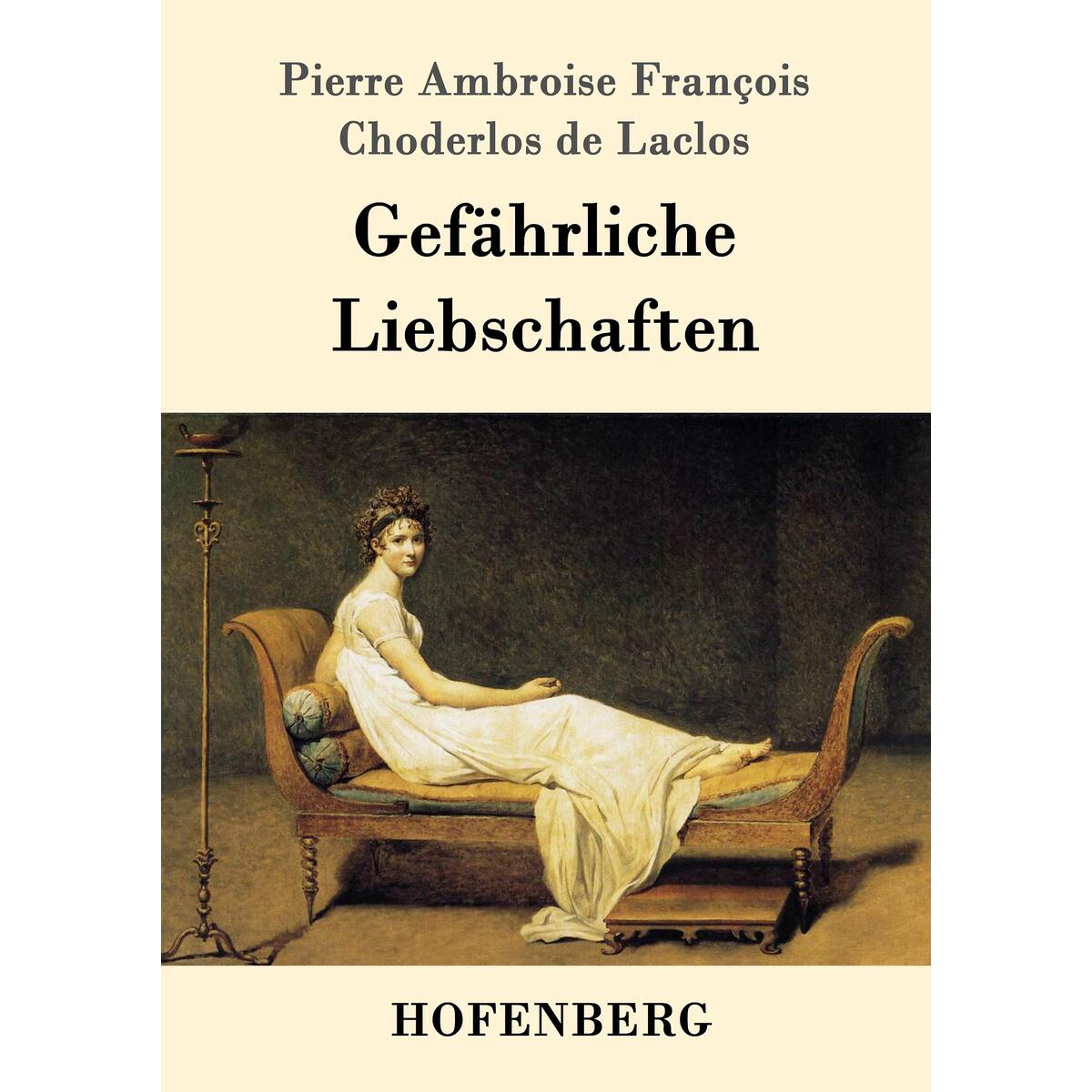 Gefährliche Liebschaften von Hofenberg