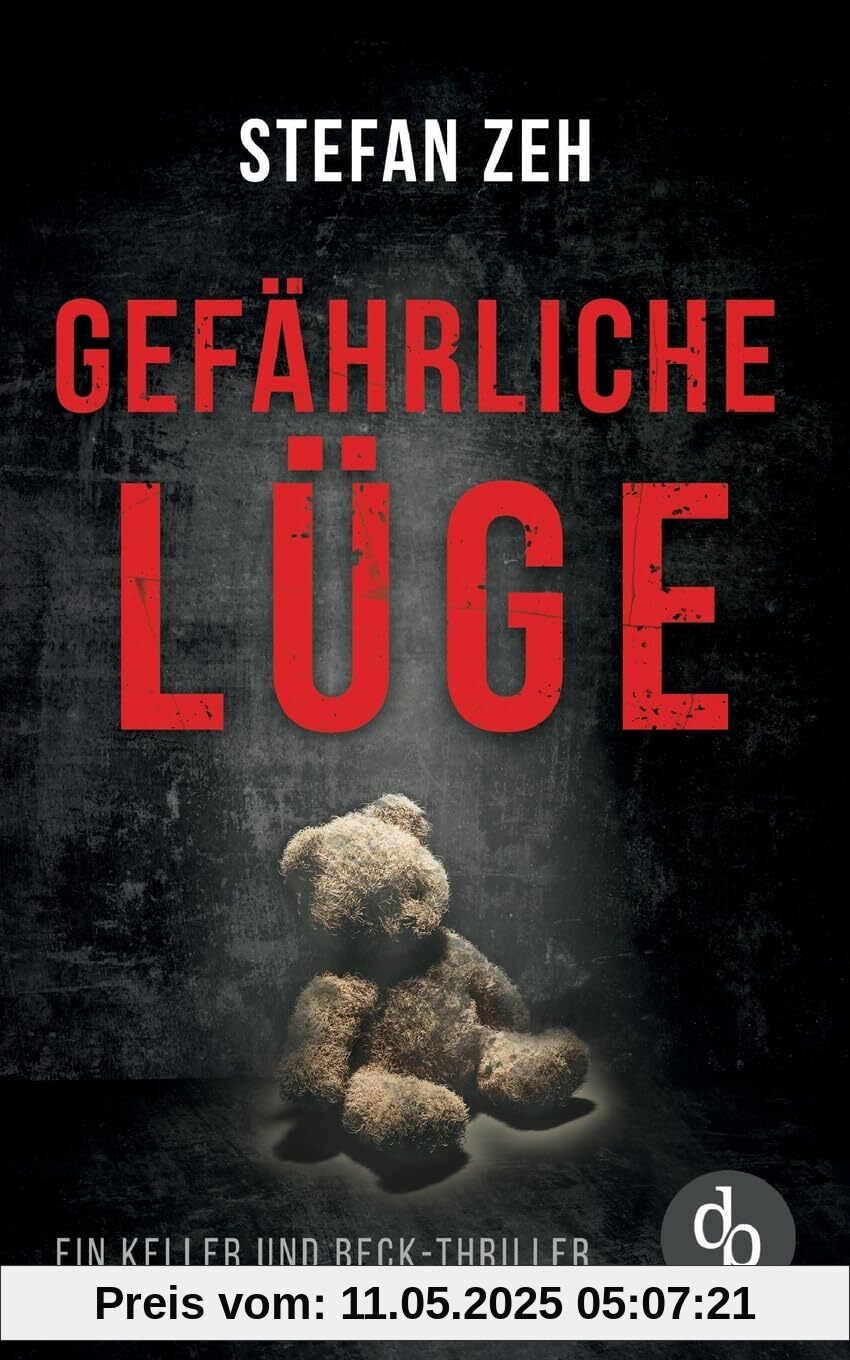 Gefährliche Lüge: Ein fesselnder Verschwörungsthriller mit spannenden Wendungen