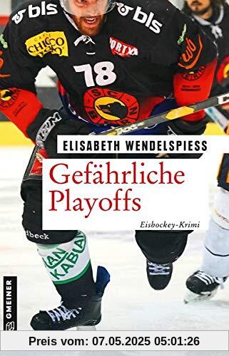 Gefährliche Playoffs: Eishockey-Krimi (Tödliches Eishockey)
