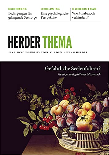 Gefährliche Seelenführer?: Geistiger und geistlicher Missbrauch Gefährliche Seelenführer?: Geistiger und geistlicher Missbrauch von VERLAG HERDER GMBH
