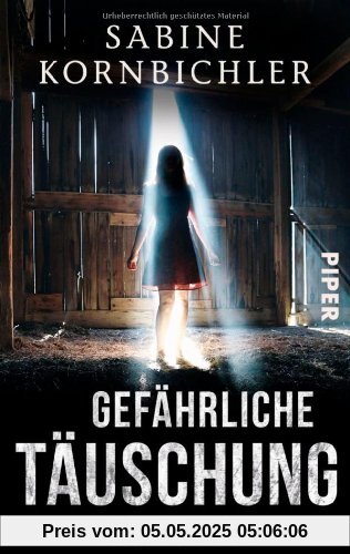 Gefährliche Täuschung: Kriminalroman