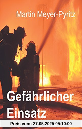 Gefährlicher Einsatz