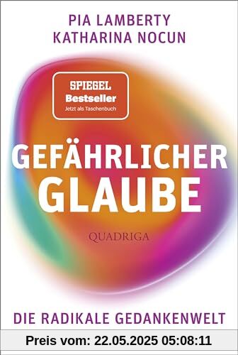 Gefährlicher Glaube: Die Gedankenwelt der radikalen Esoterik