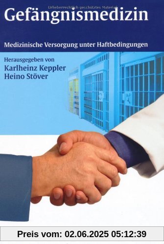 Gefängnismedizin: Medizinische Versorgung unter Haftbedingungen
