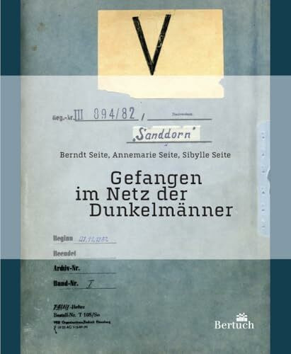 Gefangen im Netz der Dunkelmänner: Das Gespräch führen Berndt, Annemarie und Sibylle Seite mit...