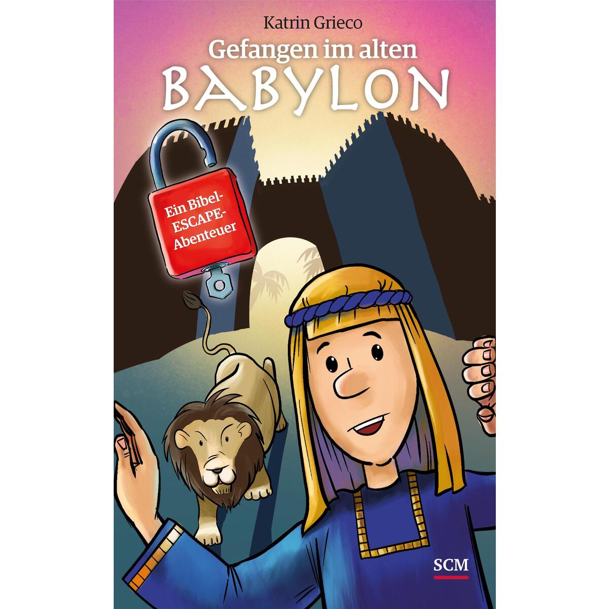 Gefangen im alten Babylon von SCM R. Brockhaus