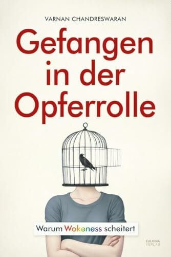 Gefangen in der Opferrolle: Warum Wokeness scheitert