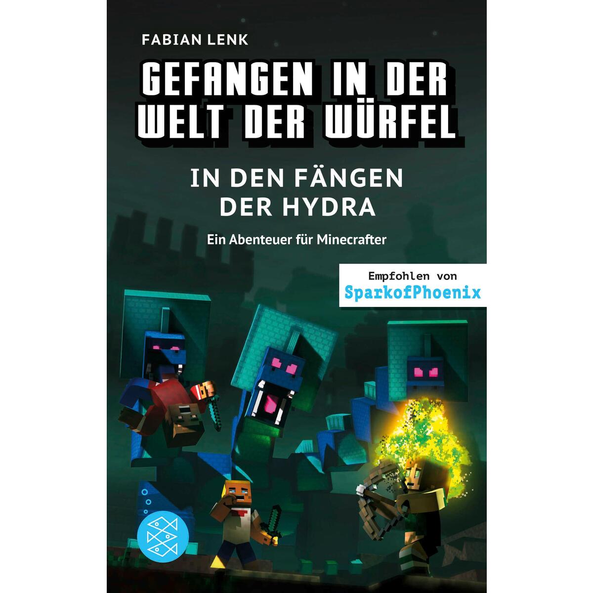 Gefangen in der Welt der Würfel. In den Fängen der Hydra. Ein Abenteuer für Mine... Gefangen in der Welt der Würfel. In den Fängen der Hydra. Ein Abenteuer für Mine... von FISCHER Sauerländer