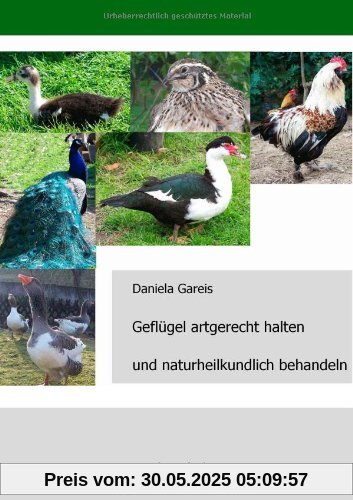 Geflügel artgerecht halten und naturheilkundlich behandeln