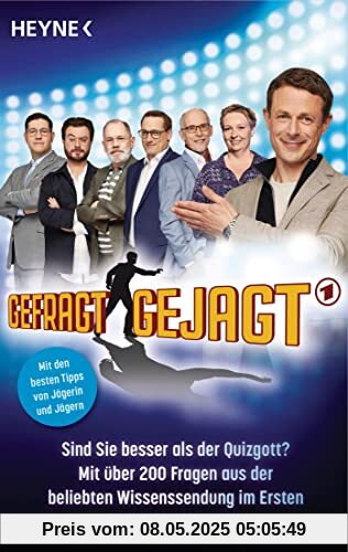 Gefragt – Gejagt: Sind Sie besser als der Quizgott? – Mit über 200 Fragen aus der beliebten Wissenssendung im Ersten zum Quizprofi werden - Mit den besten Tipps von Jägerin und Jägern Gefragt – Gejagt: Sind Sie besser als der Quizgott? – Mit über 200 Fragen aus der beliebten Wissenssendung im Ersten zum Quizprofi werden - Mit den besten Tipps von Jägerin und Jägern