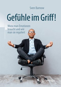 Gefühle im Griff! von Springer / Springer Berlin Heidelberg / Springer, Berlin