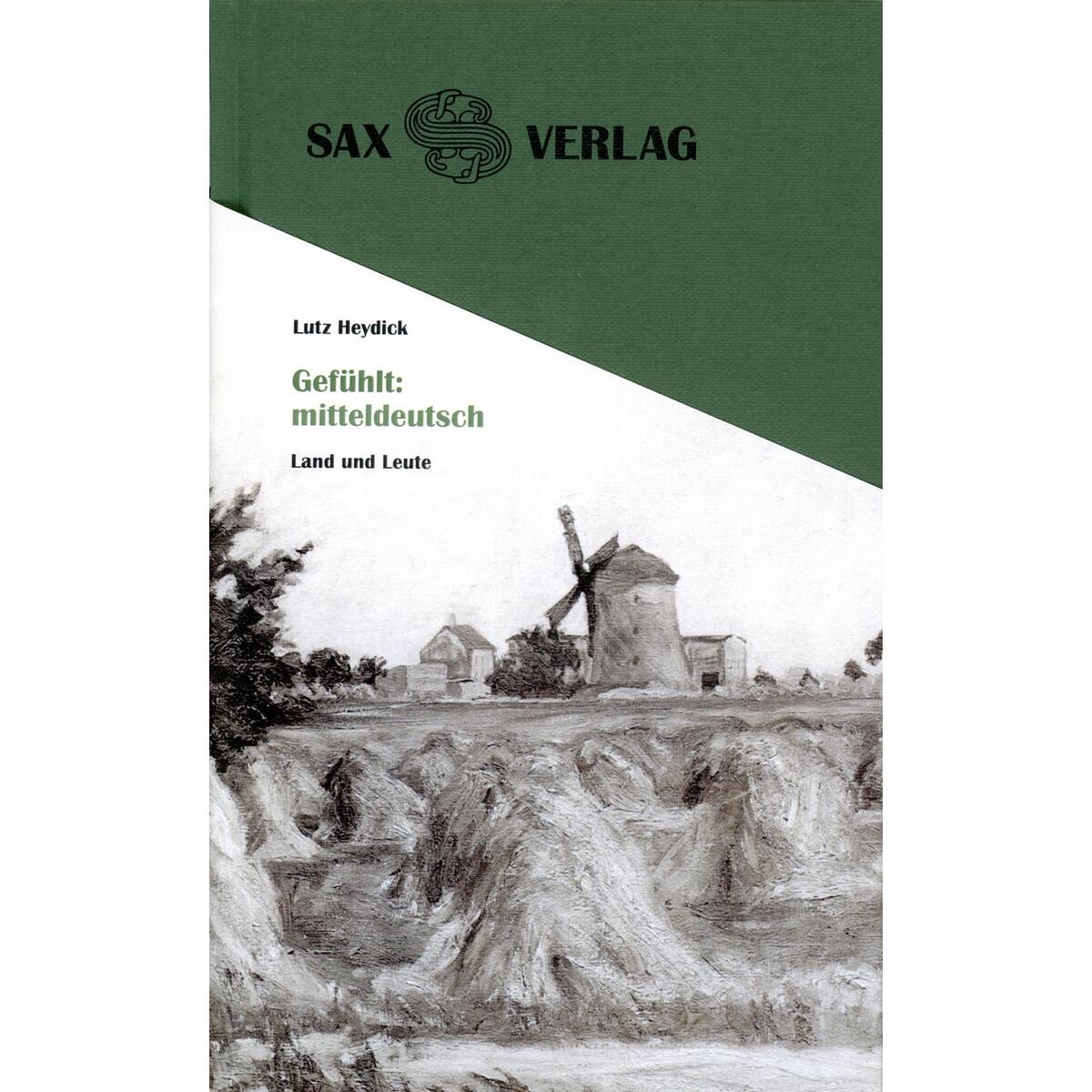 Gefühlt: mitteldeutsch von Sax Verlag