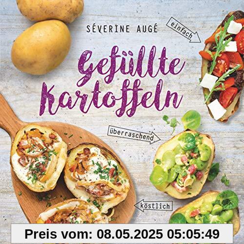 Gefüllte Kartoffeln - neue Lieblingsgerichte: einfach, überraschend, köstlich. Pimp your potato - so wird die Sättigungsbeilage zum Hauptgericht Gefüllte Kartoffeln - neue Lieblingsgerichte: einfach, überraschend, köstlich. Pimp your potato - so wird die Sättigungsbeilage zum Hauptgericht