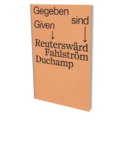 Gegeben sind → Reuterswärd Fahlström Duchamp: Kat. Sprengel Museum Hannover Gegeben sind → Reuterswärd Fahlström Duchamp: Kat. Sprengel Museum Hannover von SNOECK GENT