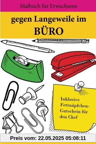 Gegen Langeweile im Büro: Malbuch für Erwachsene Gegen Langeweile im Büro: Malbuch für Erwachsene