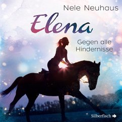 Gegen alle Hindernisse / Elena - Ein Leben für Pferde Bd.1 (Audio-CD) von Silberfisch