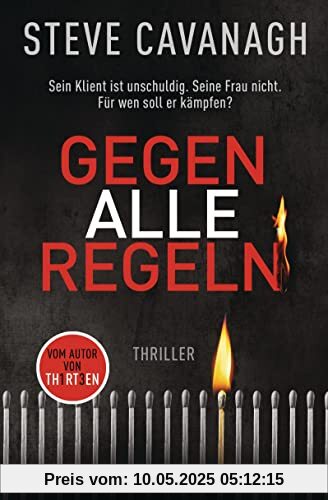 Gegen alle Regeln: Thriller (Eddie-Flynn-Reihe, Band 2)