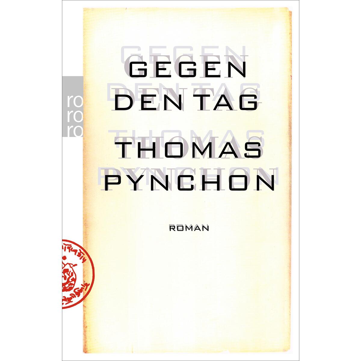 Gegen den Tag Gegen den Tag von Rowohlt Taschenbuch