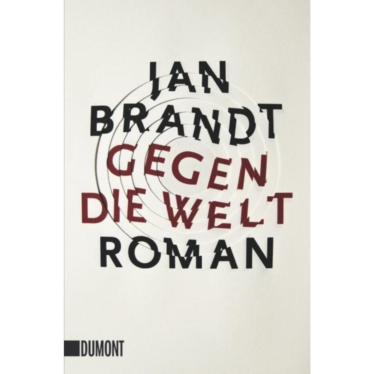 Gegen die Welt von DuMont Buchverlag GmbH