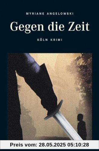 Gegen die Zeit Gegen die Zeit