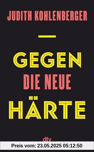 Gegen die neue Härte