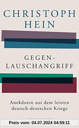 Gegenlauschangriff: Anekdoten aus dem letzten deutsch-deutschen Kriege (suhrkamp taschenbuch)