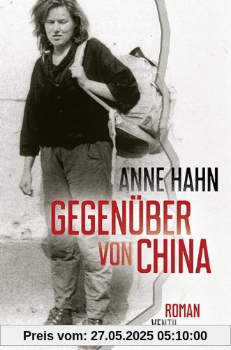 Gegenüber von China: Roman Gegenüber von China: Roman