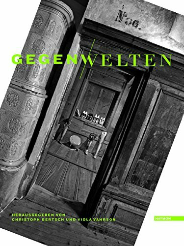 Gegenwelten: Zu den Ausstellungen in Hildesheim und Innsbruck Gegenwelten: Zu den Ausstellungen in Hildesheim und Innsbruck