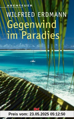 Gegenwind im Paradies