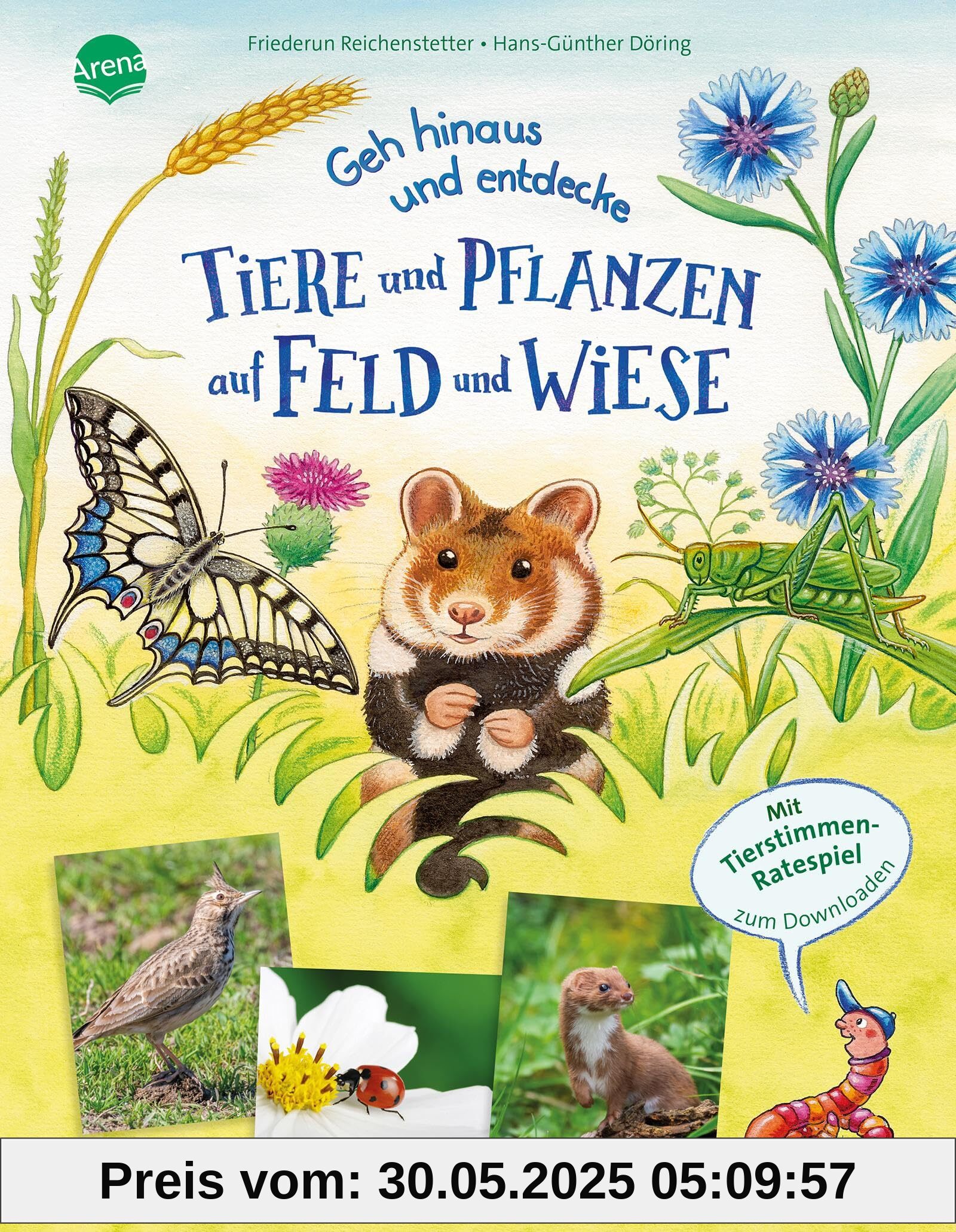 Geh hinaus und entdecke. Tiere und Pflanzen auf Feld und Wiese: Ein Naturerlebnis-Bilderbuch mit Outdoor-Tipps, geeignet für Kindergarten- und ... Tier-Geschichte mit vielen Sachinformationen)