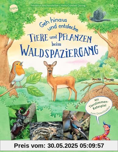 Geh hinaus und entdecke. Tiere und Pflanzen beim Waldspaziergang: Ein Naturerlebnis-Bilderbuch mit Outdoor-Tipps, geeignet für Kindergarten- und ... Tier-Geschichte mit vielen Sachinformationen)