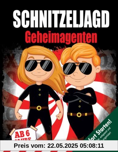 Geheimagenten Schnitzeljagd Kindergeburtstag ab 6 Jahren: Löst mit Bondy und Clyde den schwierigsten Fall aller Fälle - eine kreative Schatzsuche mit spannenden Spielstationen. (Bravo Schatzsuche)