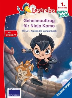 Geheimauftrag für Ninja Komo - lesen lernen mit dem Leseraben - Erstlesebuch - Kinderbuch ab 6 Jahren - Lesenlernen 1. Klasse Jungen und Mädchen (Leserabe 1. Klasse) von Ravensburger Verlag