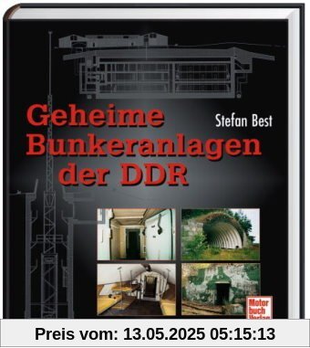 Geheime Bunkeranlagen der DDR Geheime Bunkeranlagen der DDR