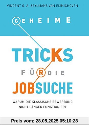 Geheime Tricks für die Jobsuche: Warum die klassische Bewerbung nicht länger funktioniert