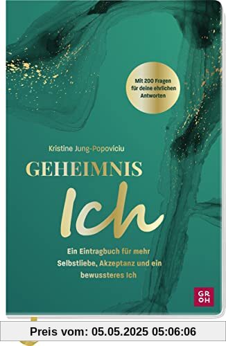 Geheimnis Ich: Mit 200 Fragen für deine ehrlichen Antworten - Ein Eintragbuch für mehr Selbstliebe, Akzeptanz und ein bewussteres Ich | Von einer Psychologin (B.Sc.) konzipiert