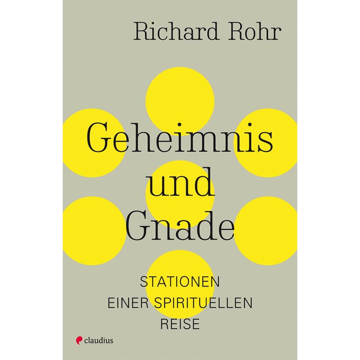 Geheimnis und Gnade Geheimnis und Gnade von Claudius Verlag GmbH