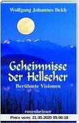 Geheimnisse der Hellseher. Berühmte Visionen.