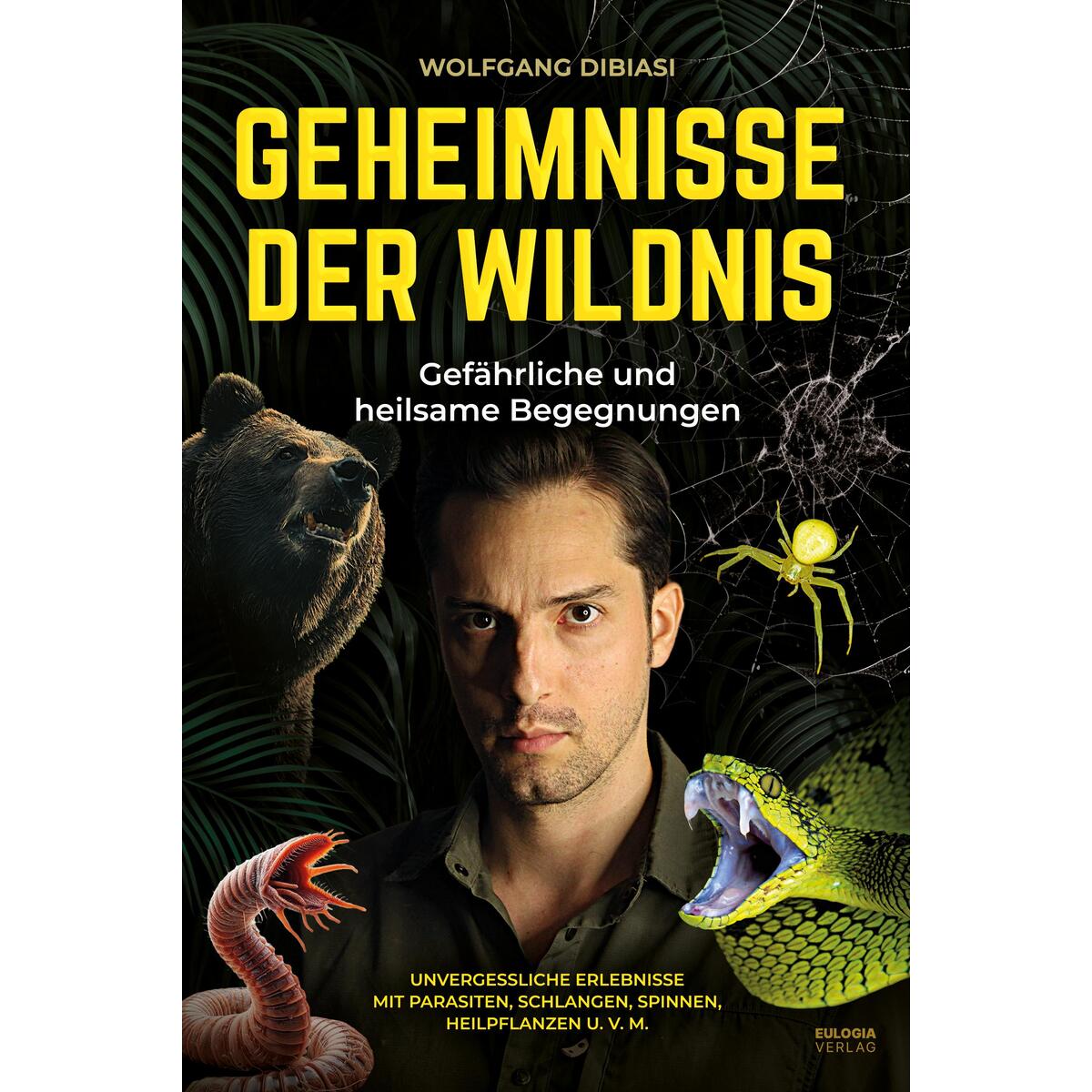 Geheimnisse der Wildnis Geheimnisse der Wildnis von Eulogia Verlags GmbH