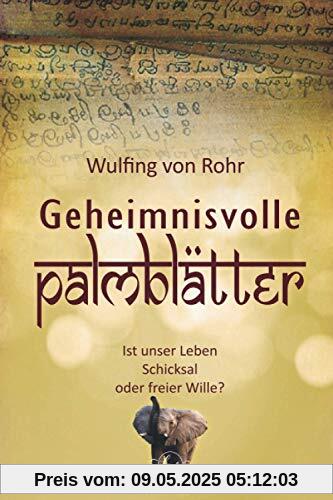 Geheimnisvolle Palmblätter: Ist unser Leben Schicksal oder freier Wille? Geheimnisvolle Palmblätter: Ist unser Leben Schicksal oder freier Wille?