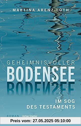 Geheimnisvoller Bodensee: Im Sog des Testaments