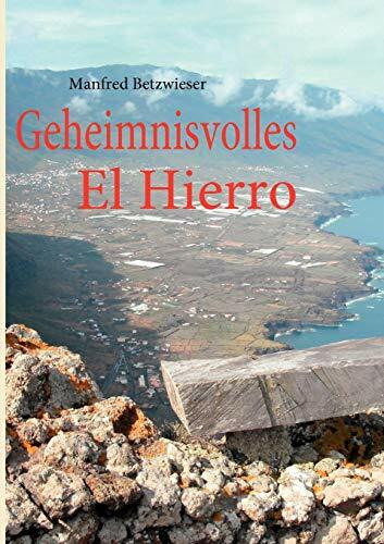 Geheimnisvolles El Hierro Geheimnisvolles El Hierro