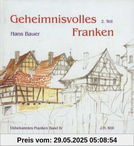 Geheimnisvolles Franken, 2. Teil