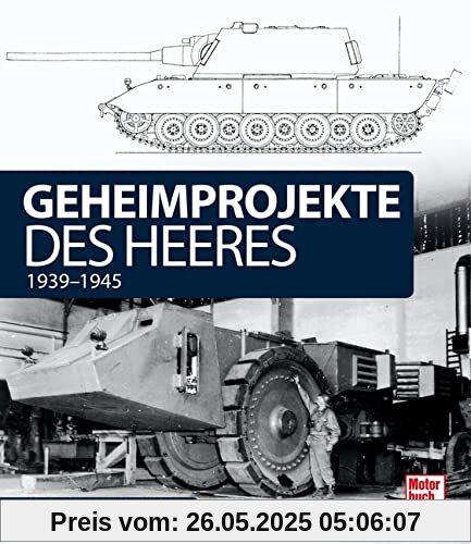 Geheimprojekte des Heeres: 1939-1945